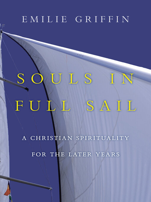 Title details for Souls in Full Sail by Emilie Griffin - Available